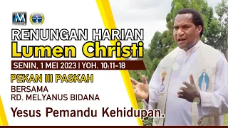 Lumen Christi - Senin, 1 Mei 2023 | Yoh. 10:11-18