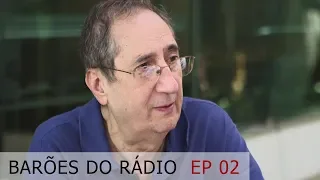 Barões do Rádio Ep. 02 - Pedro Luiz Ronco