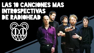 Las 10 canciones más INTROSPECTIVAS de Radiohead