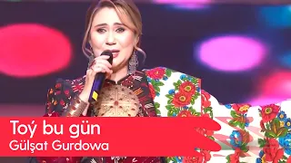 Gulshat Gurdowa - Toy bu gun | 2023