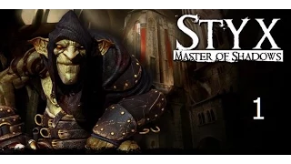 Styx Master of Shadows Прохождение на русском Часть 1 Воспоминания