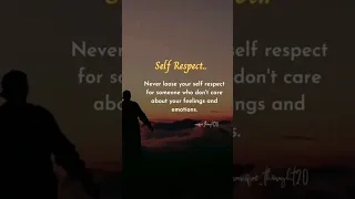 Self respect || Never loose your self respect #motivation #shortvideo #shorts #motivationstatus  🤍😔