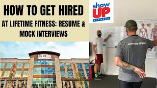 How to get hired at Lifetime Fitness (Equinox / Crunch): Resume & Mock Interviews w/ Show Up Fitness