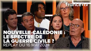 Assistons-nous au début d'une guerre civile en Nouvelle Calédonie ? - C Ce soir du 16 mai 2024