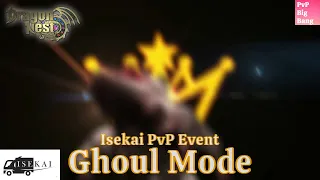 [Isekai PvP Event] Ghoul Mode