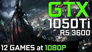 GTX 1050 Ti + RYZEN 5 3600 TEST IN 12 GAMES