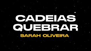 Cadeias quebrar - Playback Sarah Oliveira