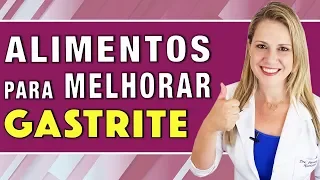 Alimentos Bons para a Gastrite [DICAS PARA SUA DIETA]