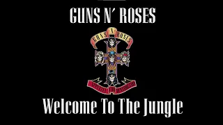 GUNS N' ROSES - Welcome To The Jungle (lyric video)