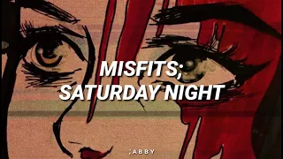 Misfits - Saturday Night //Sub. Español