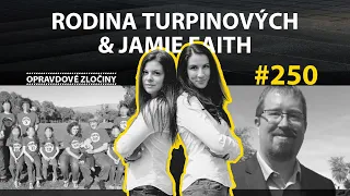 #250 - Rodina Turpinových & Jamie Faith