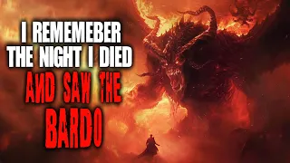 I Remember The Night I Died And Saw The Bardo