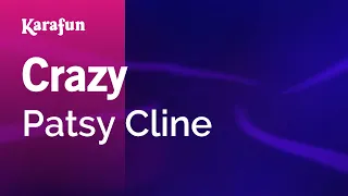 Crazy - Patsy Cline | Karaoke Version | KaraFun