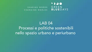 LAB_04_ Processi e politiche sostenibili nello spazio urbano e periurbano