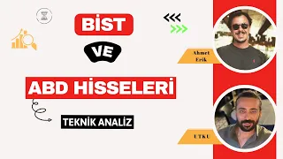 Bist Ve Abd Hisseleri Teknik Analiz / Midas Katkılarıyla