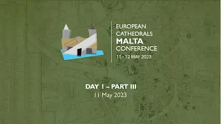 EUROPEAN CATHEDRALS CONFERENCE 2023 - Day I - Part III