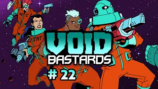 Void Bastards [No Commentary] - 22 - FINAL