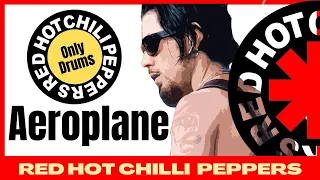 Aeroplane Red Hot Chili Peppers Drums Only (Insolate drums)