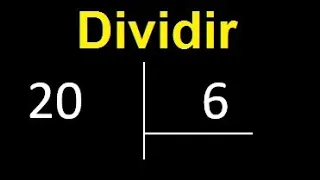 Dividir 20 entre 6 , division inexacta con resultado decimal  . Como se dividen 2 numeros