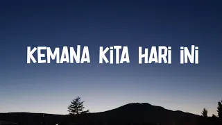 Batas Senja - Kemana Kita Hari Ini (Lirik Lagu)