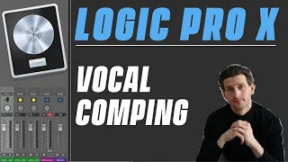 Logic Pro X Tutorial - Vocal Comping