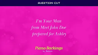 I'm Your Man from Meet John Doe prepared for Ashley (Audition Instrumental Backing)