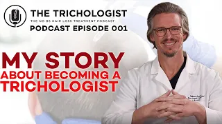 The Trichologist Podcast | Episode #001 - My Story About Becoming a Trichologist