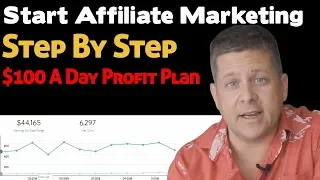 How To Start Affiliate Marketing Step By Step Beginner Tutorial $100 A Day Plan