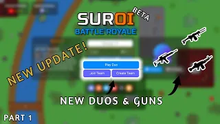 NEW DUOS UPDATE! Winning with UGO and PECAPERA + 3 NEW GUNS! || PART 1 || Suroi