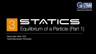 BMCG1113: Chapter 3 - Equilibrium of a Particle (Part 1)