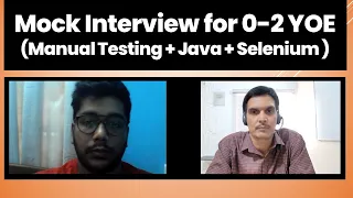 Mock Interview For 0-2 YOE ( Manual Testing+ Java +Selenium)