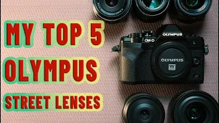 My Top 5 Olympus Lenses For Street Photography