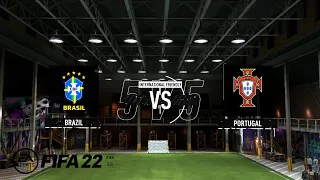 FIFA 22 BRAZIL vs PORTUGAL 5v5 FUTSAL VOLTA FOOTBALL