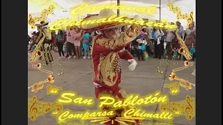 Carnaval Chimalhuacán "San Pablotón 2018" - "Comparsa Chimalli"