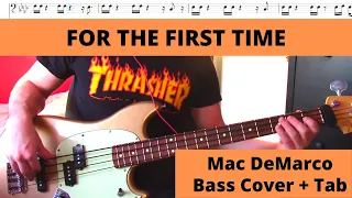 Mac DeMarco - For The First Time (Bass Cover + Tab)