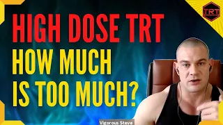 High Dose TRT - How Much is Too Much? Testosterone Replacement Therapy - High Dose Test Long Term