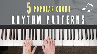 5 MUST KNOW Piano Chord Rhythm Patterns For Beginners