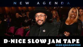 DJ D-NICE LIVE SLOW JAMS