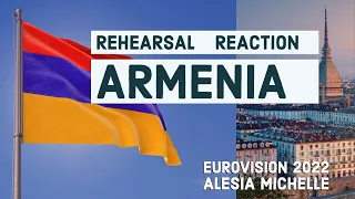 REACTION: Armenia's Rehearsal, #Eurovision2022 [Alesia Michelle]