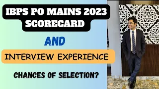 IBPS PO MAINS 2023 MARKS and INTERVIEW EXPERIENCE (Lucknow)  🧿💯   | Selection के कितने chances 🤞🏻 |