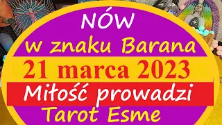 🌘🌑🌒Nów w Baranie♈ 21.03.2023💗Miłość prowadzi💚tarot, czytanie tarota, horoskop @TarotEsme