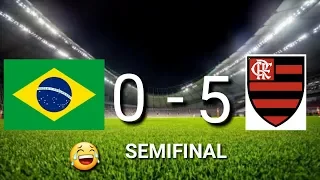 FLAMENGO 5 X 0 NA SELEÇÃO BRASILEIRA KKK