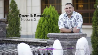 Razmik Besaljan - Popurri 2