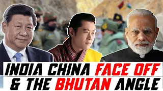 India China "Face off" and the Bhutan angle