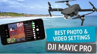 DJI Mavic Pro | Video Camera & Photo Settings | Perfect Focus