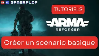 Créer un scénario-mission basique dans Arma Reforger Tools - Enfusion Workbench - Tutoriel FR - 2024