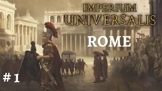 (FR) EU4 - Imperium Universalis - ROME # 1