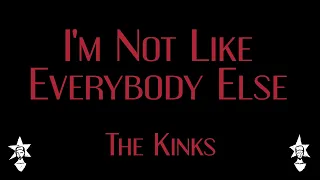 The Kinks - I'm not Like Everybody Else (Live) - Karaoke