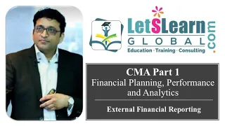 US CMA PART 1 | External Financial Reporting | LetsLearn Global
