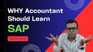 Why SAP Accounts is Important - Is it Important for Accountant to Learn SAP!